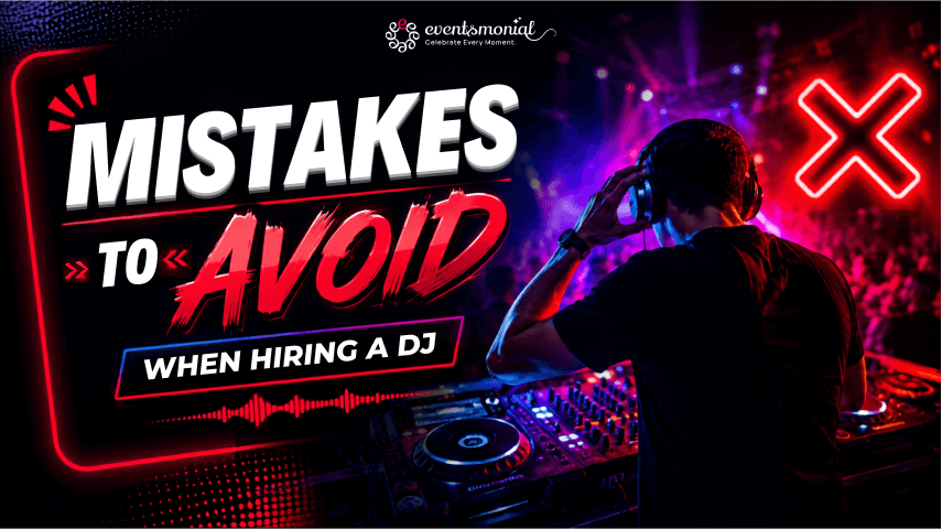 Hiring a DJ Mistakes: What to Avoid for a Successful Event
